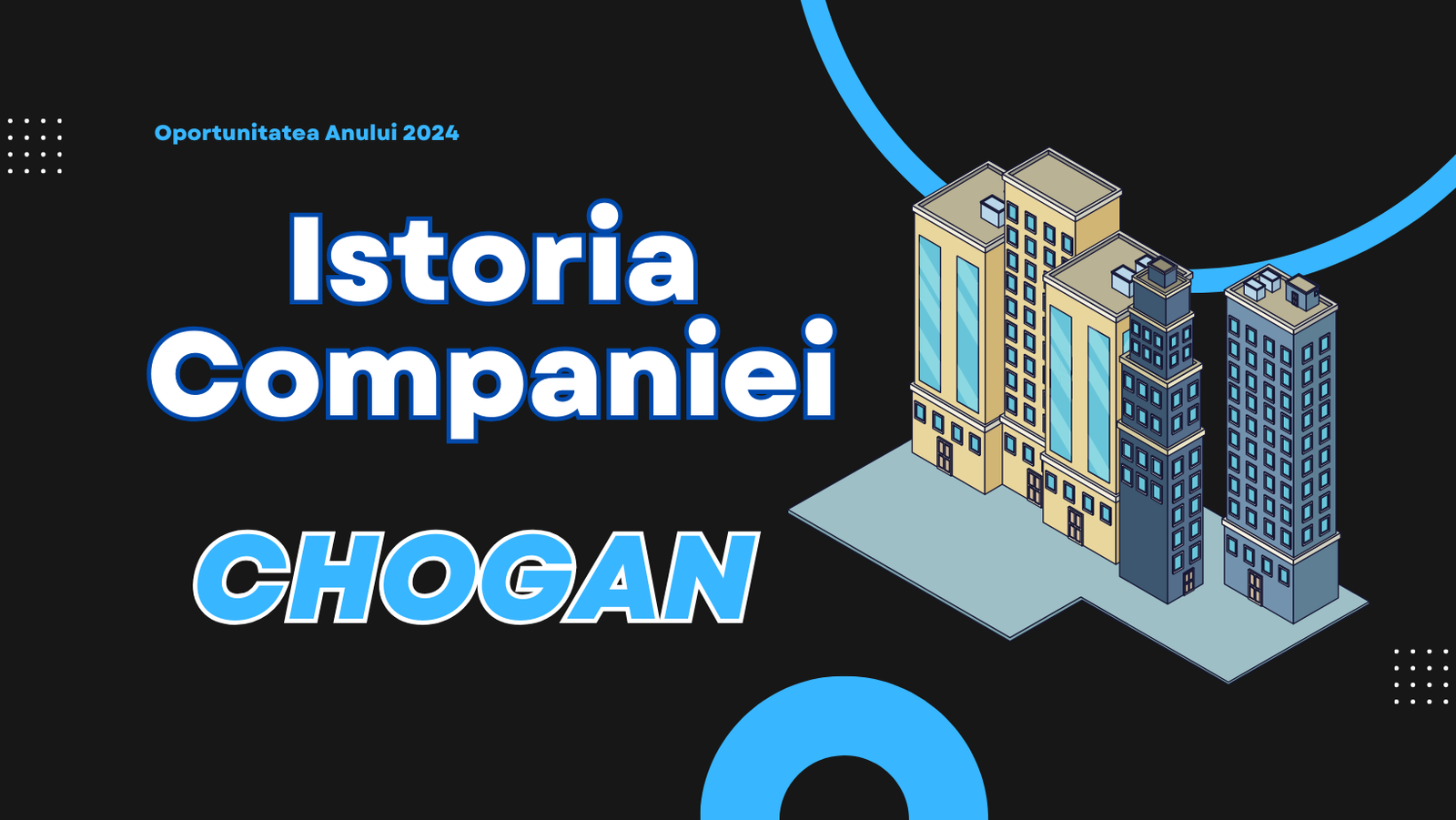 Istoria Fascinantă a Companiei Chogan